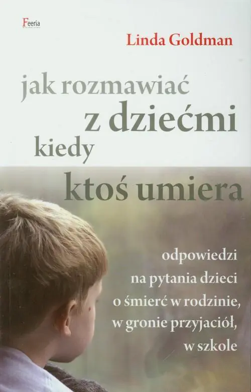 Książka - Jak rozmawiać z dziećmi kiedy ktoś umiera