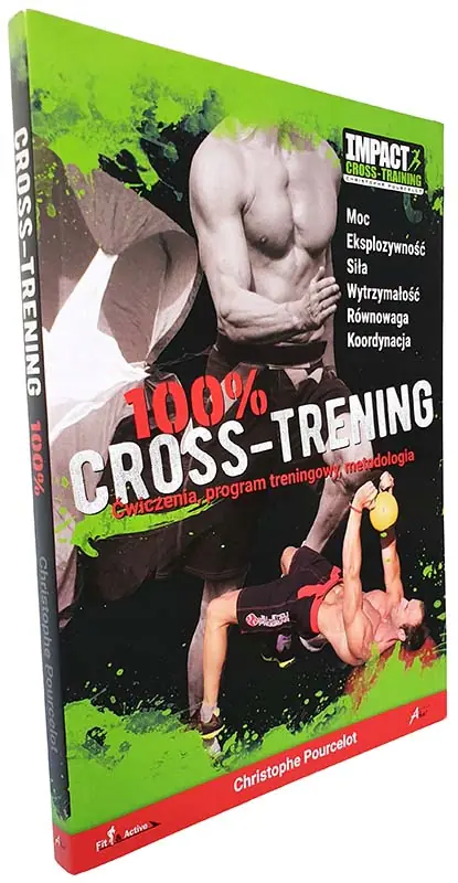 Książka - 100 % Cross-Trening. Ćwiczenia, program treningowy, metodologia