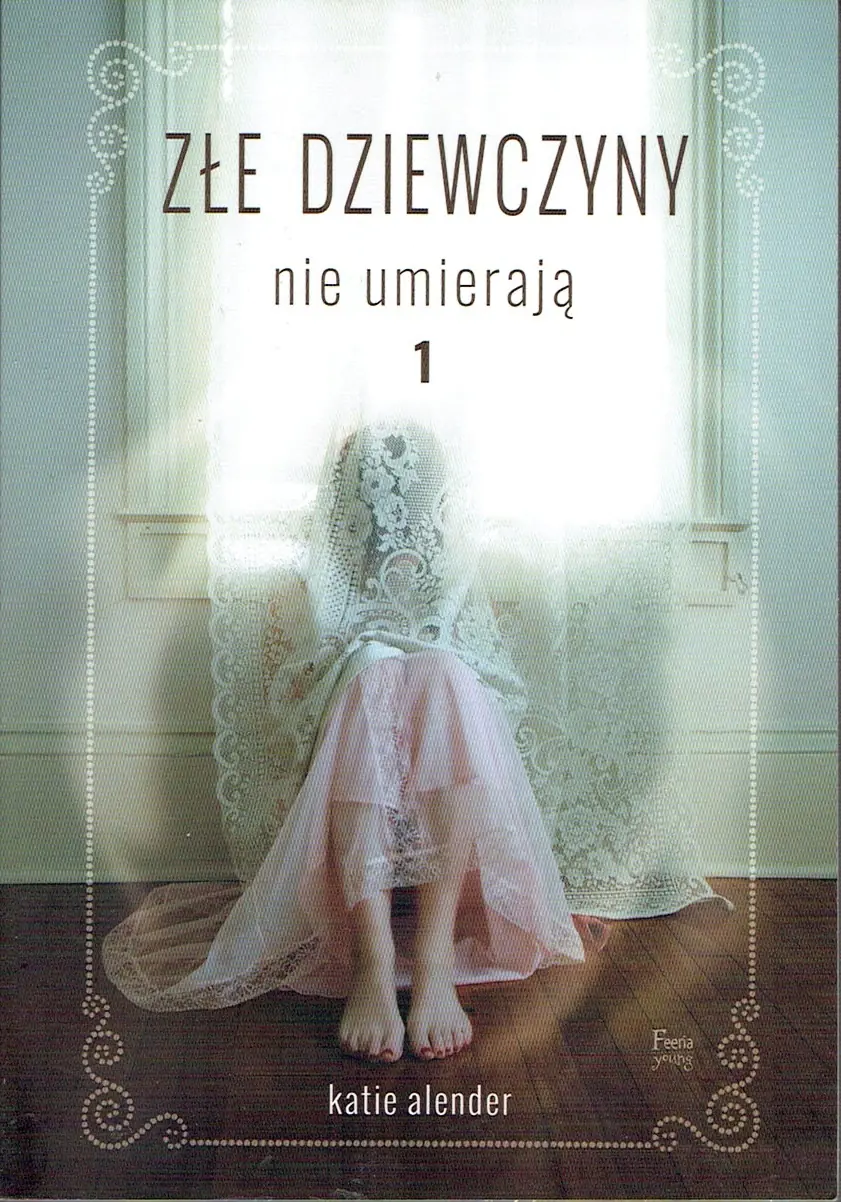 Książka - Złe dziewczyny nie umierają. T.1