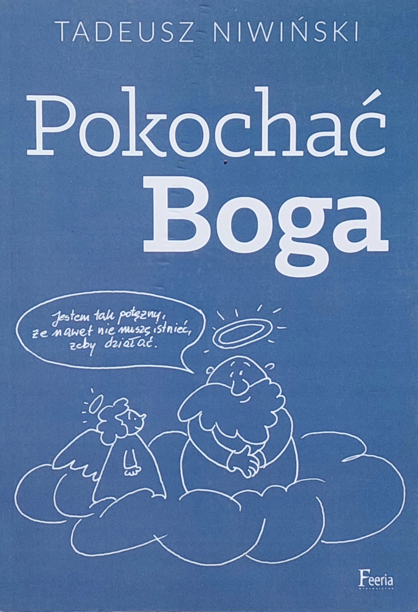 Książka - Pokochać Boga - Tadeusz Niwiński