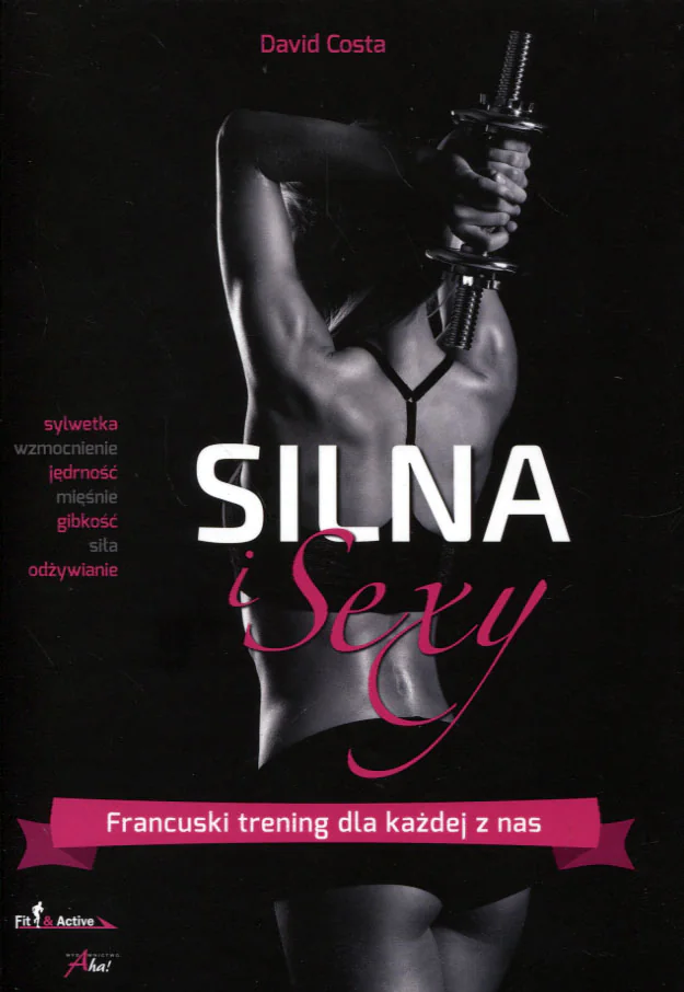 Książka - Silna i sexy. Francuski trening dla każdej z nas