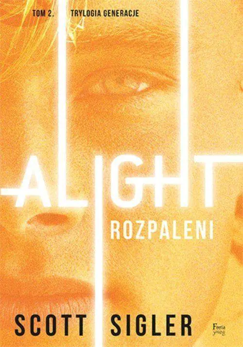 Alight/Rozpaleni. Trylogia Generacje. Tom 2