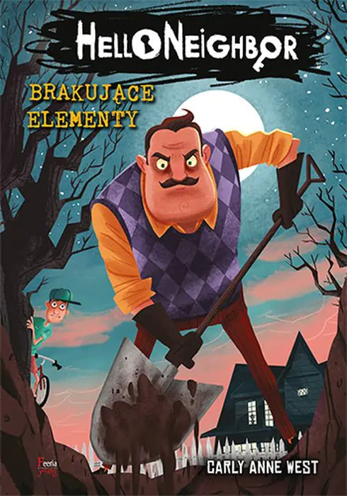 Książka - Brakujące elementy. Hello Neighbor. Tom 1
