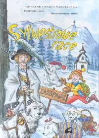 Książka - Góralskie bajki narciarskie. Sylwestrowe race