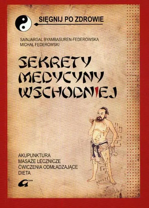 Książka - Sekrety medycyny wschodniej