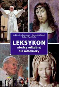 Książka - Leksykon Wiedzy Religijnej dla Młodzieży