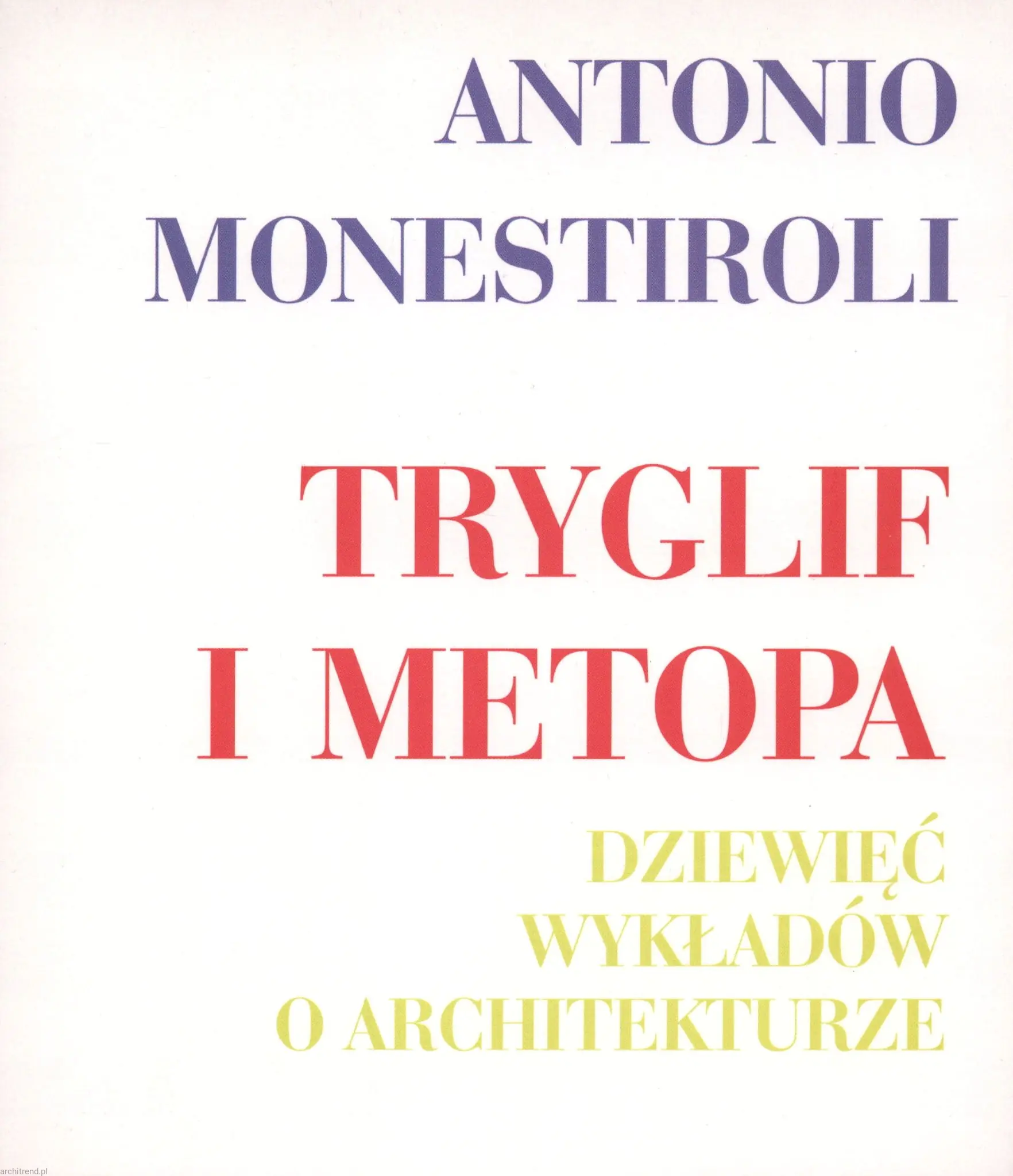 Książka - Tryglif i metopa. Dziewięć wykładów o architekturze