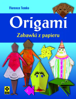 Książka - Origami Zabawki z papieru
