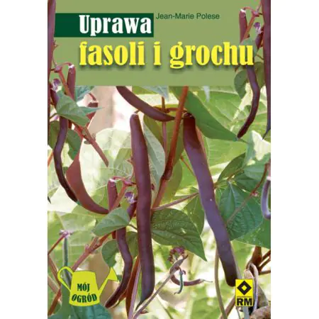 Uprawa fasoli i grochu