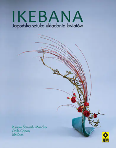 Książka - Ikebana Japońska sztuka układania kwiatów