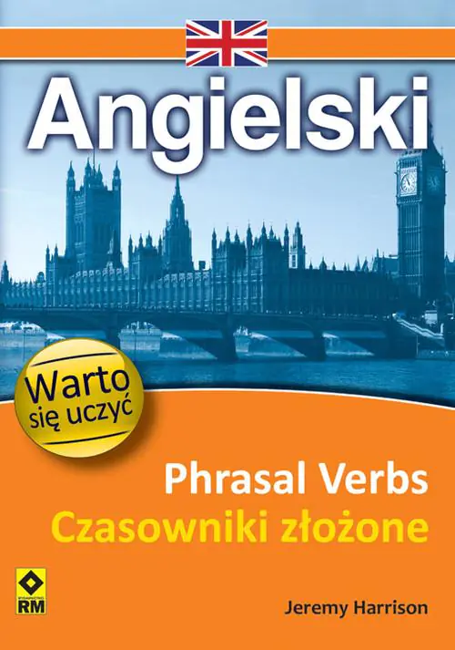 Książka - Angielski. Phrasal Verbs. Czasowniki Złożone