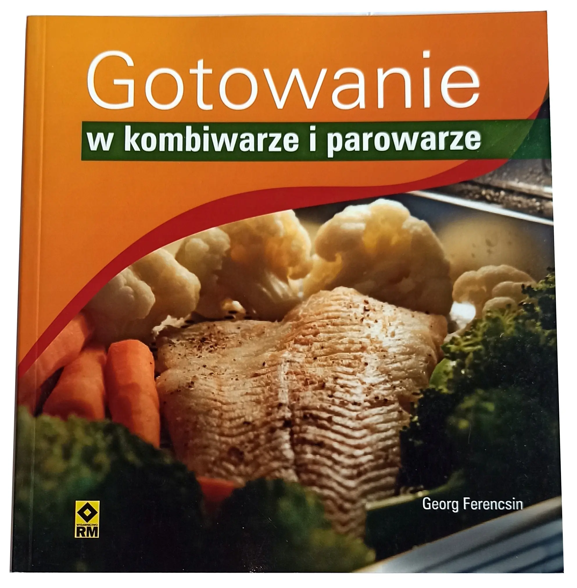 Książka - Gotowanie w kombiwarze i parowarze