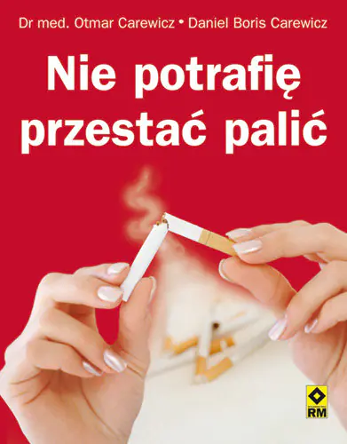 Książka - Nie Potrafię Przestać Palić!