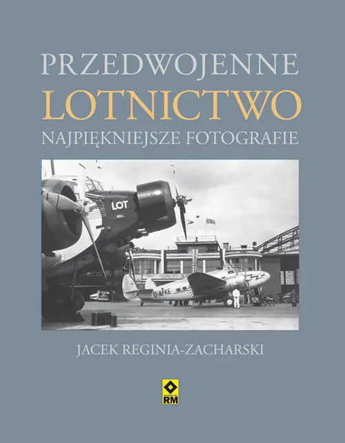 Książka - Przedwojenne lotnictwo. Najpiękniejsze fotografie