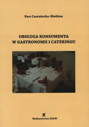 Książka - OBSŁUGA KONSUMENTA W GASTRONOMII I CATERINGU