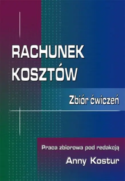 Książka - RACHUNEK KOSZTÓW ZBIÓR ĆWICZEŃ