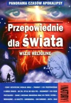 Książka - Przepowiednie dla świata. Wizje religijne