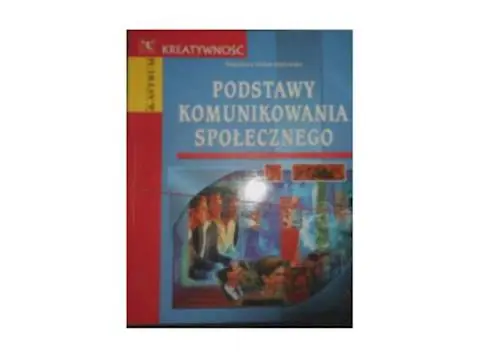 Książka - Podstawy komunikowania społecznego