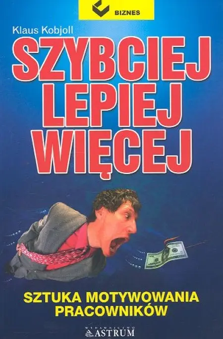Książka - Szybciej, Lepiej, Więcej