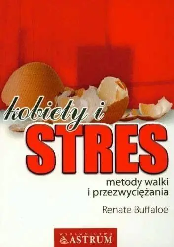 Książka - Kobiety i Stres. Metody Walki i Przezwyciężania