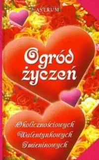 Książka - Ogród życzeń okolicznościowych, walentynkowych, imieninowych