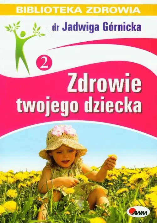 Książka - Zdrowie twojego dziecka 2