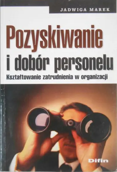 Książka - POZYSKIWANIE I DOBÓR PERSONELU