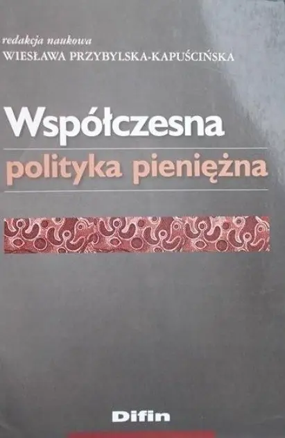 Książka - WSPÓŁCZESNA POLITYKA PIENIĘŻNA