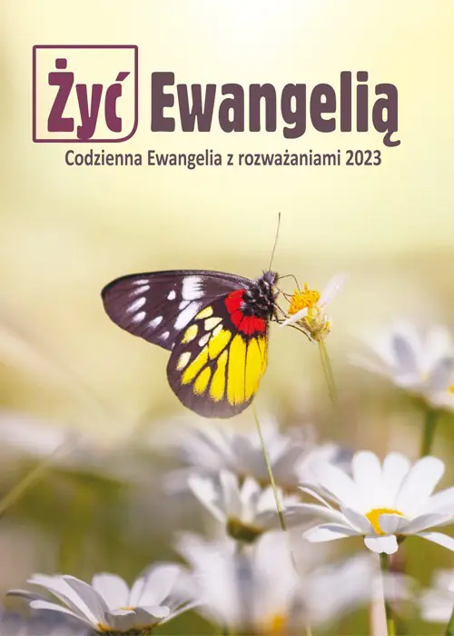 Książka - Żyć Ewangelią. Codzienna Ewangelia z rozważaniami 2023