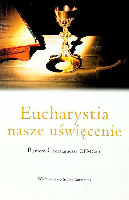 Książka - Eucharystia nasze uświęcenie