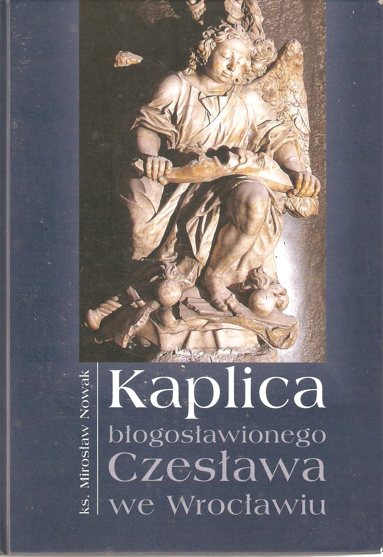 Książka - Kaplica błogosławionego Czesława we Wrocławiu