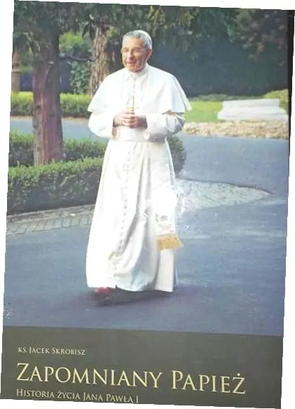 Książka - Zapomniany Papież Historia życia Jana Pawła I