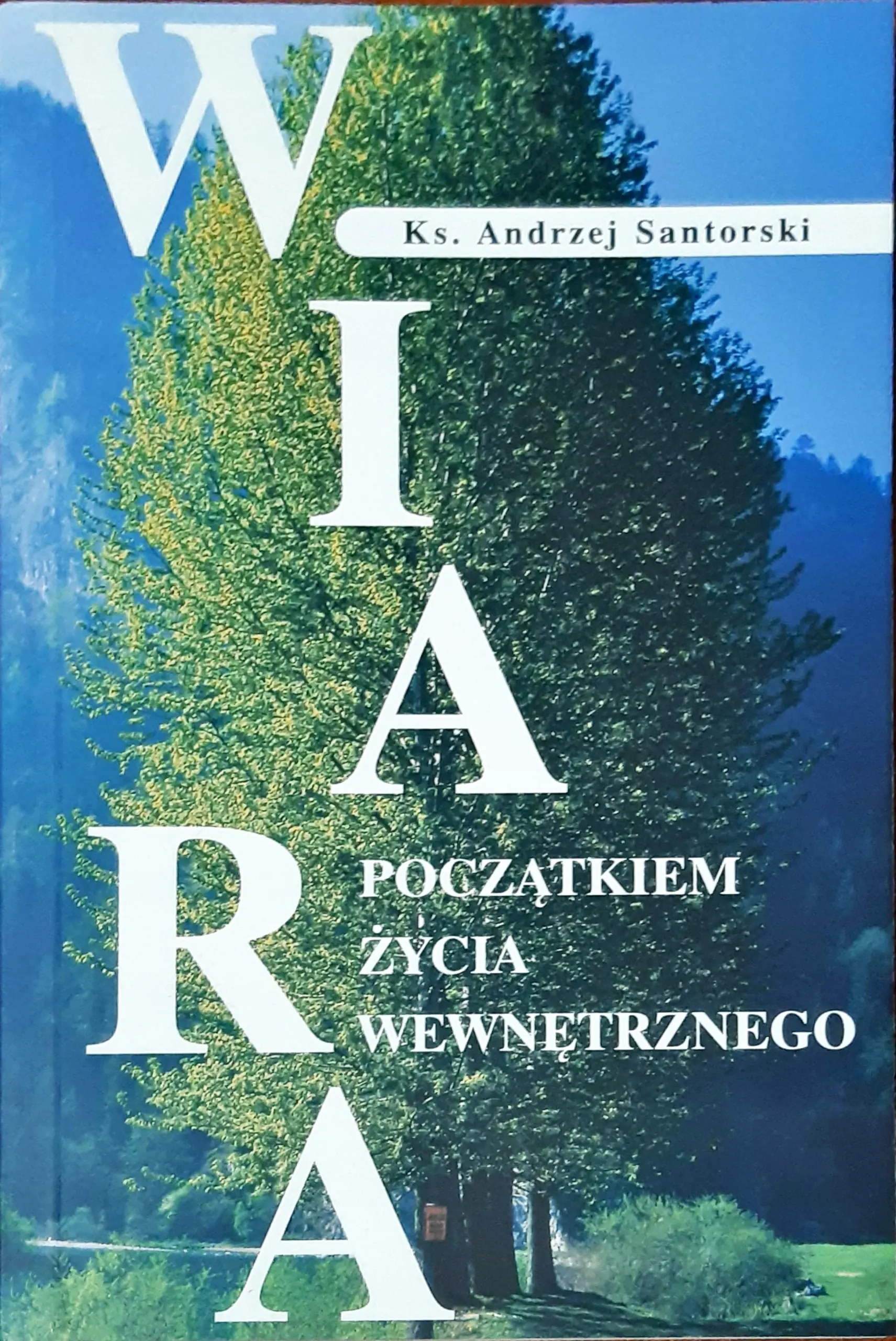 Książka - Wiara Początkiem życia wewnętrznego