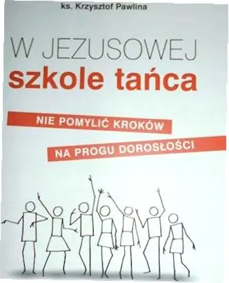 Książka - W Jezusowej szkole tańca