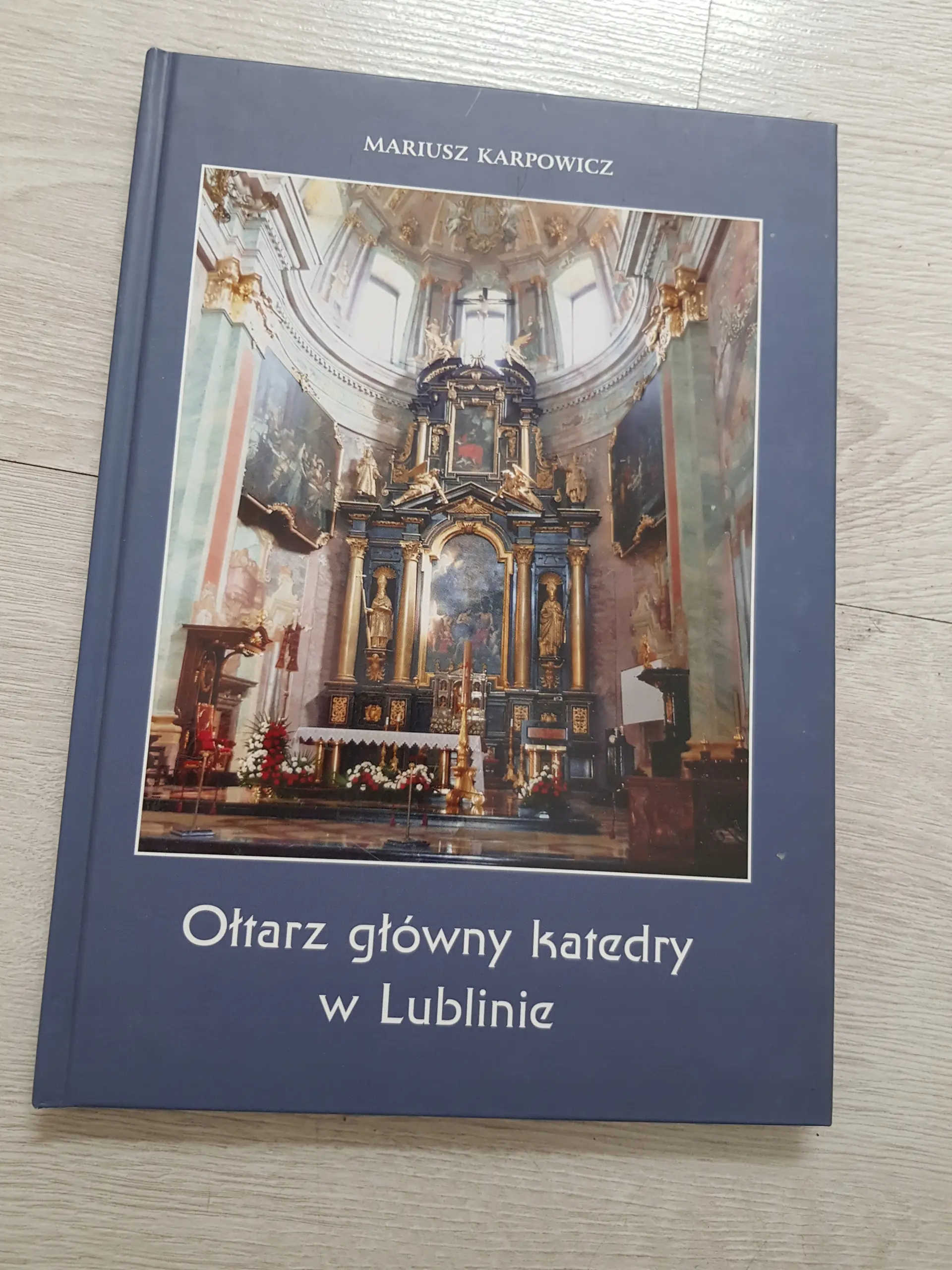 Książka - Ołtarz główny katedry w Lublinie