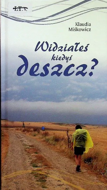 Książka - Widziałeś kiedyś deszcz? - Klaudia Miśkowicz 