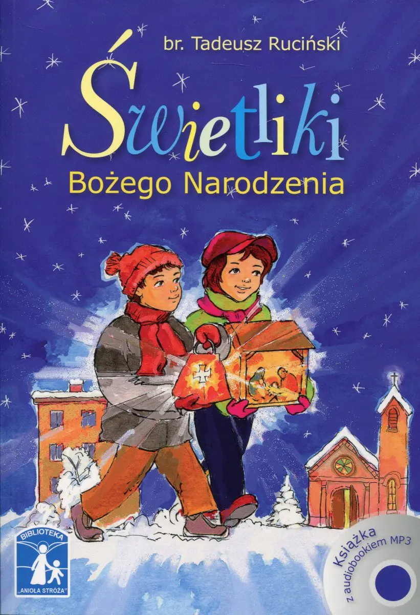 Książka - Świetliki Bożego Narodzenia - br. Tadeusz Ruciński