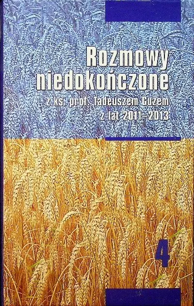 Książka - Rozmowy niedokończone z ks. prof. T. Guzem 2011-2013 