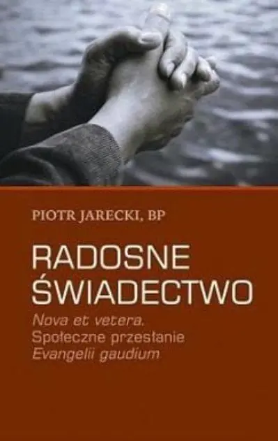 Książka - Radosne świadectwo - Jarecki Piotr bp 
