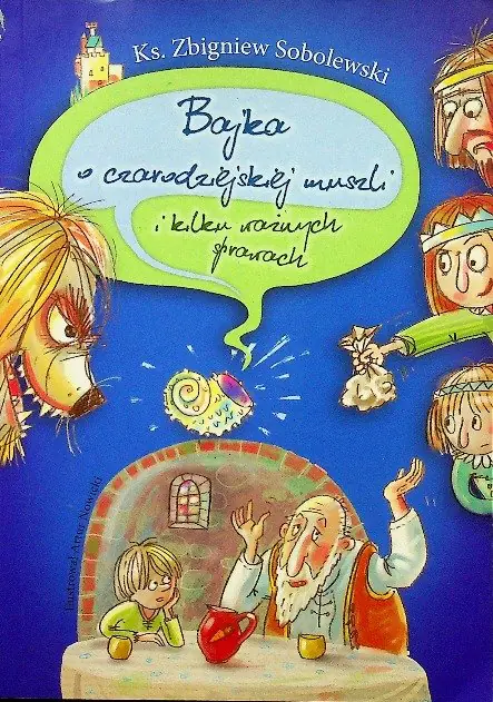 Książka - Bajka o czarodziejskiej muszli... - ks. Zbigniew Sobolewski - Dostawa do Kiosku Ruchu tylko 3.99zł