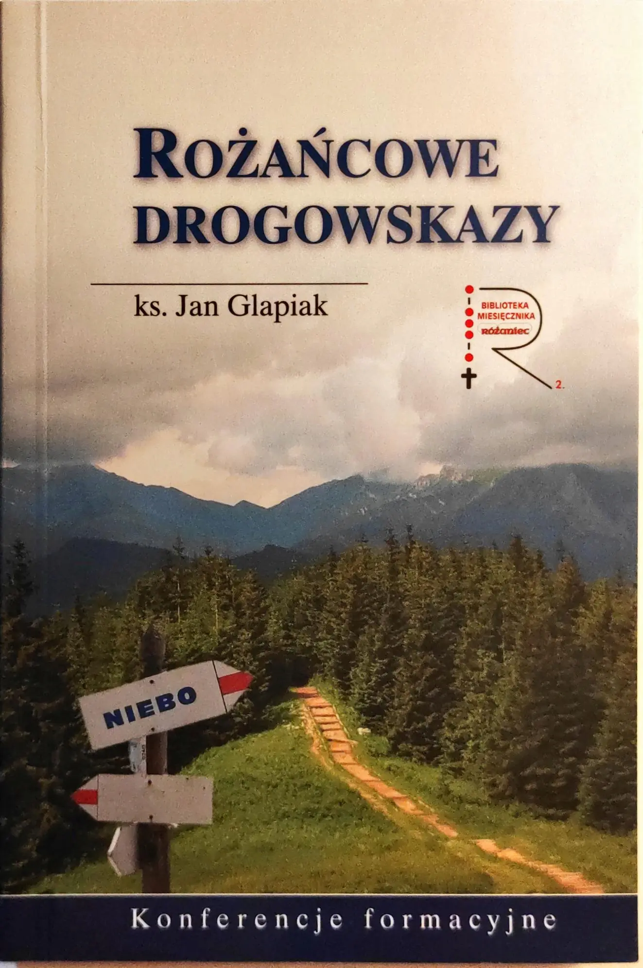 Książka - Różańcowe drogowskazy. Konferencje formacyjne - Ks. Jan Glapiak