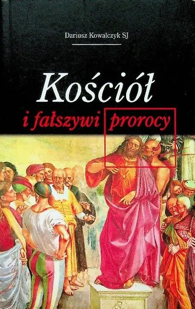 Książka - Kościół i fałszywi prorocy