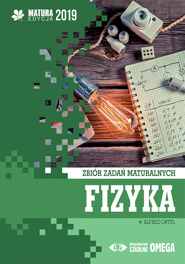 Książka - Fizyka. Matura 2019. Zbiór zadań maturalnych