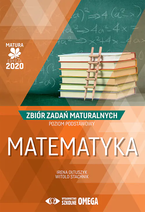 Książka - Matematyka Matura 2020. Zbiór zadań maturalnych. Poziom podstawowy