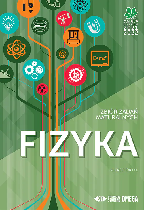 Książka - Matura 2021/22. Fizyka. Zbiór zadań maturalnych