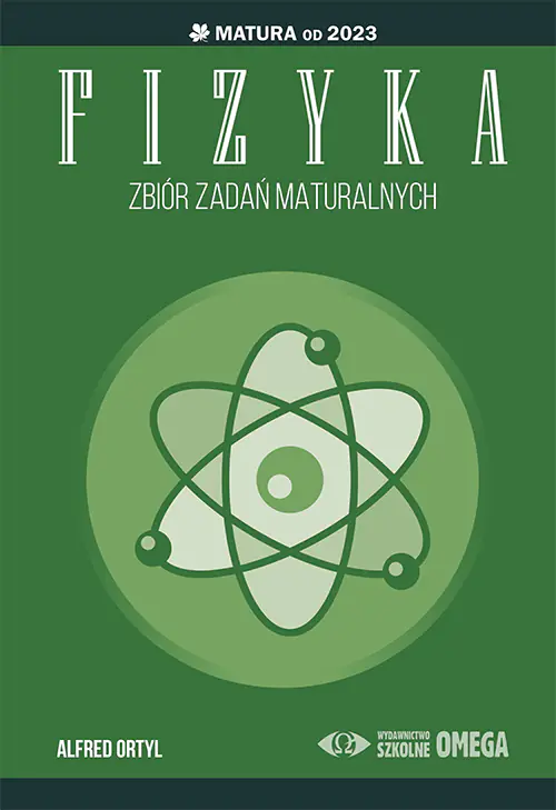 Książka - Fizyka. Zbiór zadań maturalnych. Matura od 2023