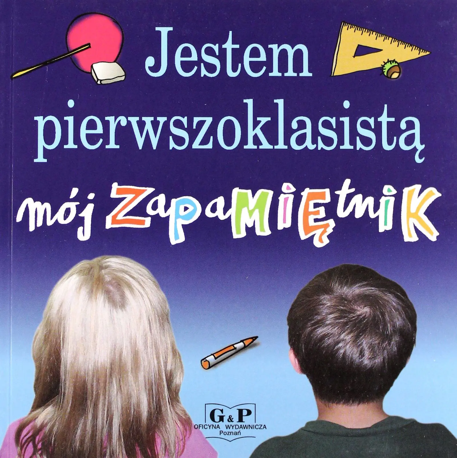 Książka - Jestem pierwszoklasistą. Mój zapamiętnik w.2011