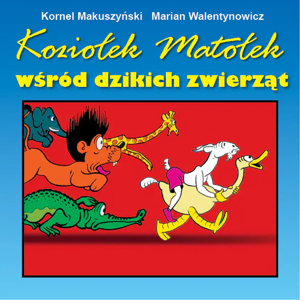 Książka - Koziołek Matołek wśród dzikich zwierząt