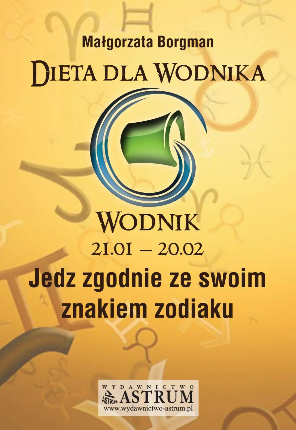 Książka - Wodnik. Jedz zgodnie ze swoim znakiem zodiaku