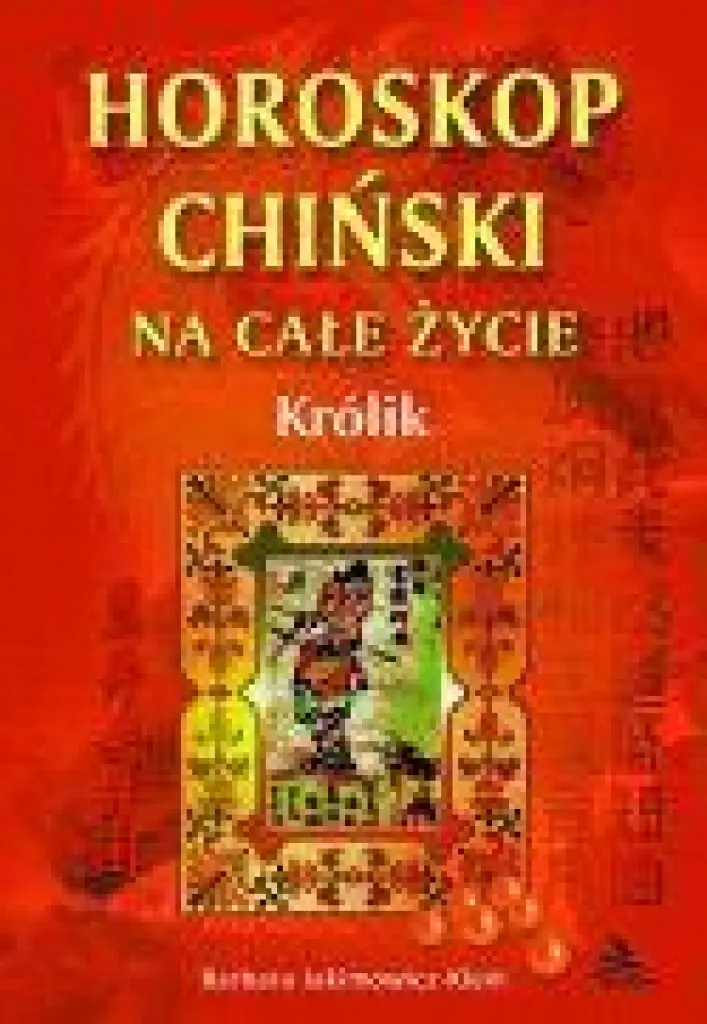 Książka - Horoskop Chiński na Całe Życie. Królik